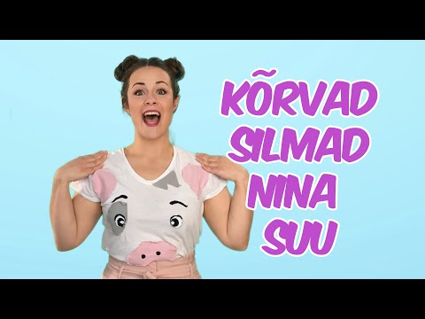 Kõrvad, silmad, nina, suu  | Lastelaulud | LOLALA