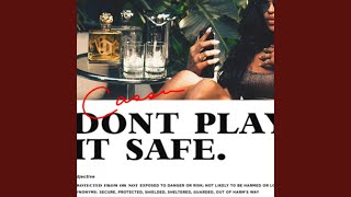 Don&#39;t Play It Safe