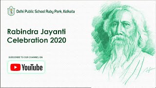 Rabindra Jayanti 2020 | Tribute to Tagore on his 159th Birth Anniversary | DPS Ruby Park, Kolkata