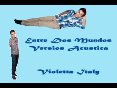 Entre Dos Mundos - Violetta
