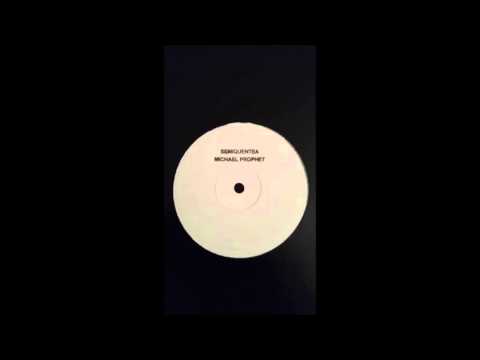 Michael Prophet - Semiquentea