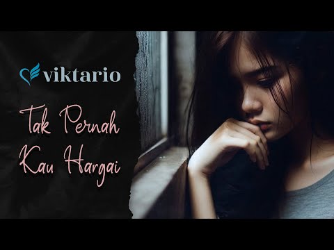 Viktario - Tak Pernah Kau Hargai (Lirik Resmi)