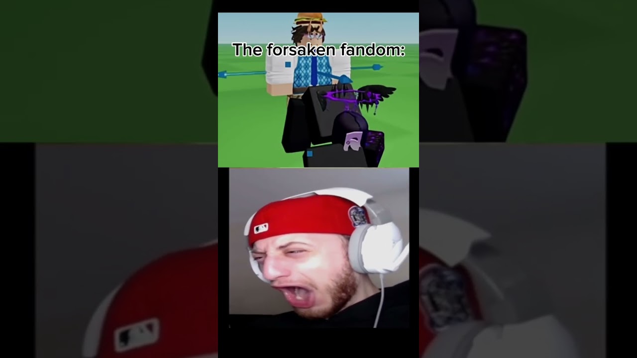 The forsaken fandom is wild bro😭🙏💀 meme from @wubzzy26 i think...