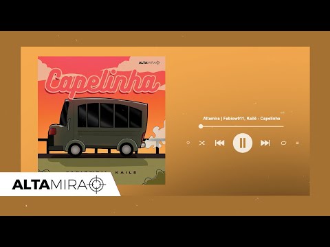 Altamira | Fabiow011, Kailê - Capelinha