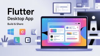 Professional Flutter Desktop App | Build & Share Cross-Platform UI (Full Guide + Source Code)