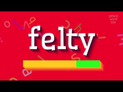 How to say "felty"! (High Quality Voices)