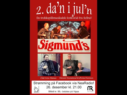 2 da'n i jul'n - Sigmund's, Odd Arne Halaas, Håvard Svendsrud & Øivind Farmen
