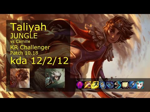 Taliyah Jungle vs Camille - KR Challenger 12/2/12 Patch 10.18 Gameplay // [롤] 탈리야 vs 카밀 정글
