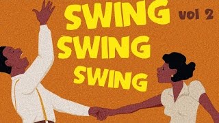 Swing Swing Swing! 2 - Best of Swing, Jazz & Blues Suite