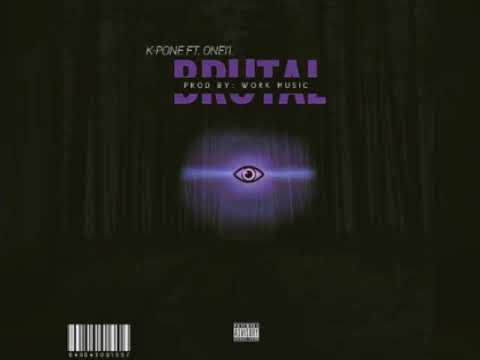 K-pone. Ft. Onei'l - BRUTAL - (Prod.By. worck music)