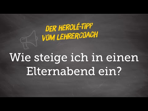 Einstieg in den Elternabend | Tipps für Lehrer |  | HEROLÉ Klassenfahrten