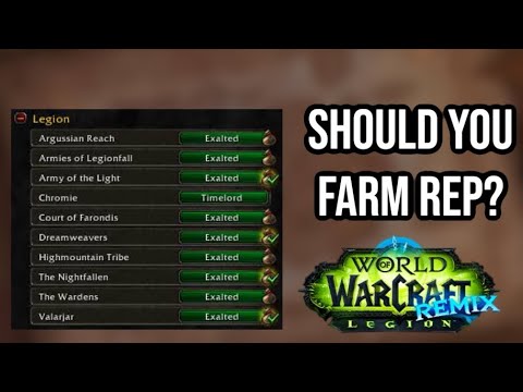 HOW TO FARM REPUTATION QUICKLY IN LEGION REMIX & WHY YOU SHOULD?