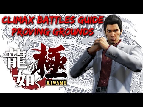 Yakuza Kiwami - Climax Battles Guide: Proving Grounds