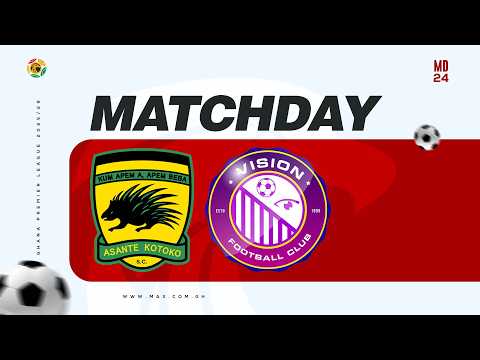 Live Now | Asante Kotoko vs. Vision FC | GPL MW 24