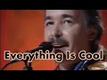 Everything Is Cool - John Prine