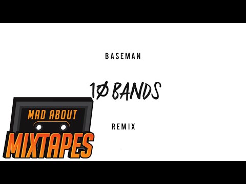 Baseman - 10 Bands REMIX | MadAboutMixtapes