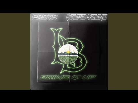 Bring It Up (feat. $tupid Young)