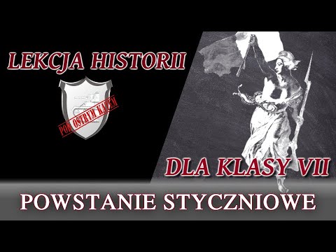 Powstanie styczniowe - Lekcje historii pod ostrym kątem - Klasa 7