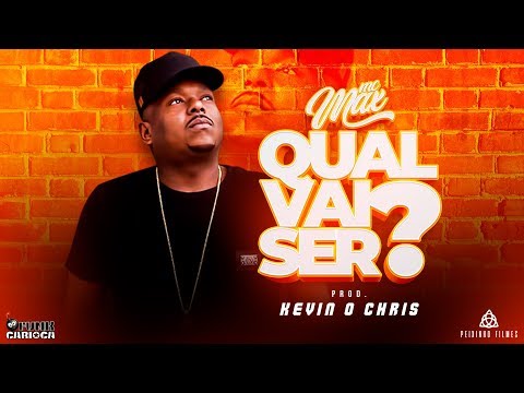 MC Max - Qual Vai Ser (Pro. Kevin o Chris)