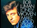 Bob Luman "Lonely Women Make Good Lovers"