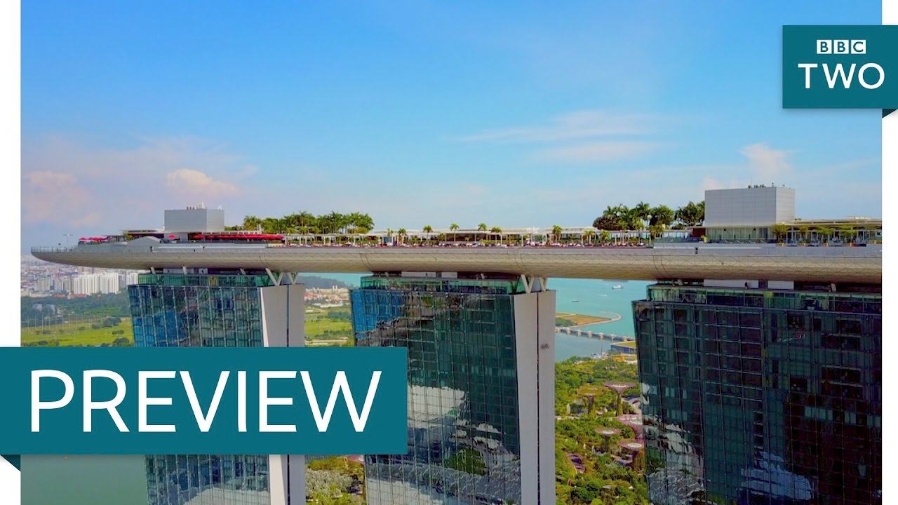 The Marina Bay Sands - Amazing Hotels: Life Beyond the Lobby: Episode 1 Preview - BBC Two