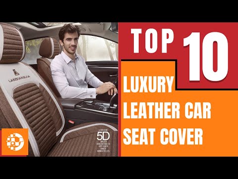 TOP 10 Luxury Leather Car Seat Cover