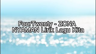 Download lagu Fourtwnty - ZONA NYAMAN Lirik Lagu Kita mp3 Download lagu Fourtwnty - ZONA NYAMAN Lirik Lagu Kita mp3