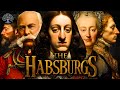 The House of Habsburg - The Inbred Family Empire
