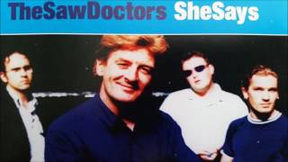 She Says  -The Saw Doctors