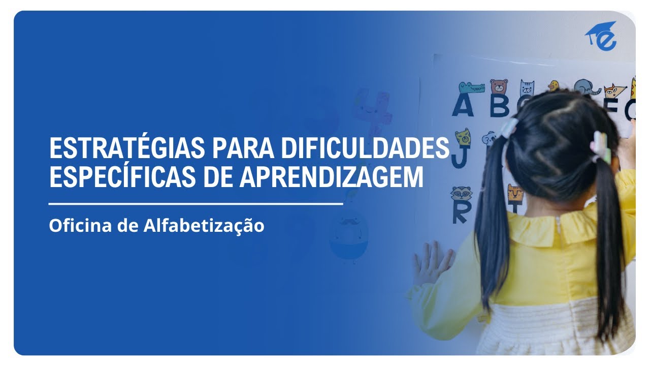 ESTRATÉGIAS PARA DIFICULDADES ESPECÍFICAS DE APRENDIZAGEM | 11