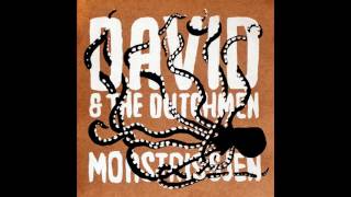 David And The Dutchmen - Set In Stone video