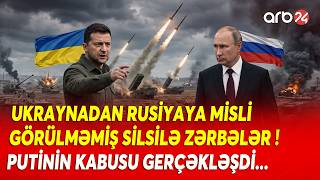 SON DƏQİQƏ! Ukraynadan Rusiyaya MİSLİ GÖRÜLMƏMİŞ SİLSİLƏ ZƏRBƏLƏR! - Putin BUNU 