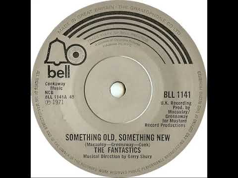 UK New Entry 1971 (51) The Fantastics - Something Old, Something New