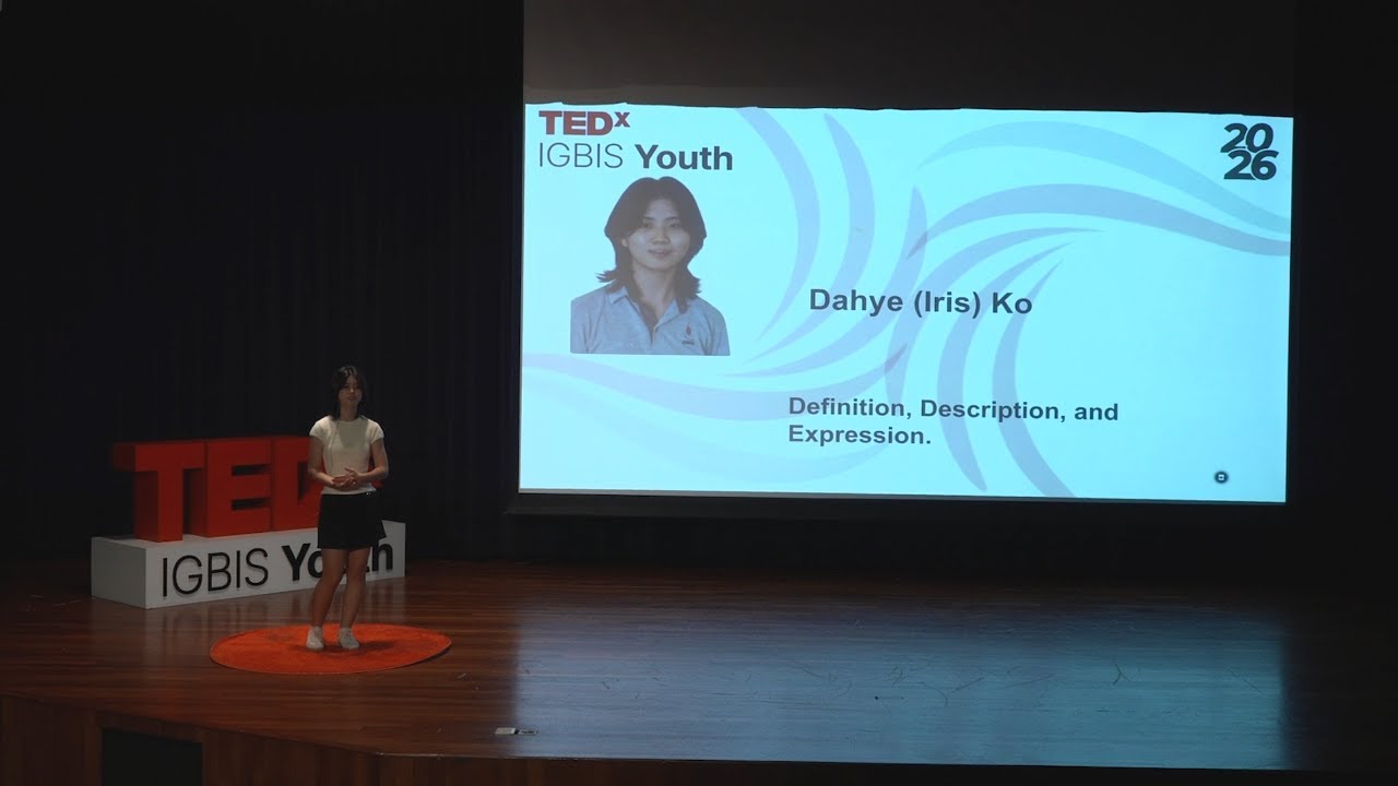Beyond Definition | Dahye (Iris) Ko | TEDxIGBIS Youth