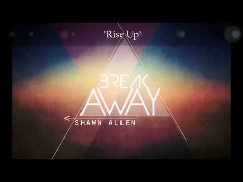 Rise up- Shawn Allen