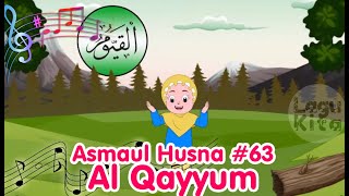 Download lagu ASMAUL HUSNA 63 - AL QAYYUUM | Diva Bernyanyi | Lagu Kita mp3