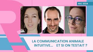 La communication animale intuitive... Et si on testait ? | R.Monvoisin, B.Legavre, G.Demazure