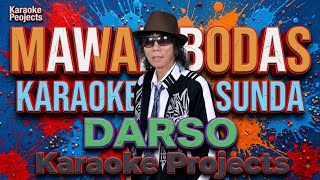 Download lagu MAWAR BODAS - DARSO (KARAOKE WITH LYRIC)  mp3