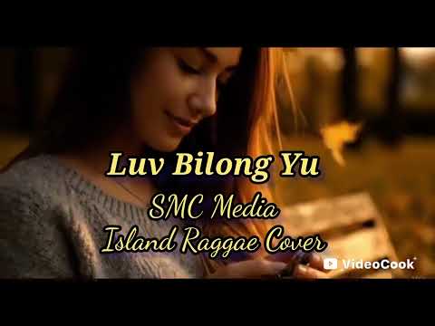 Demas Saul - Luv Bilong Yu (Island Raggae Cover) like comment and subscribe #smcmedia