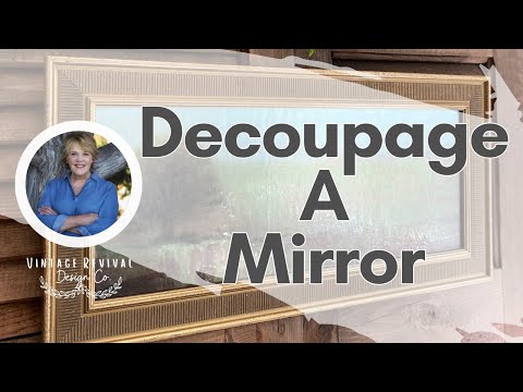 How to Decoupage a Mirror - Thrift Flip and Making Art with Scraps