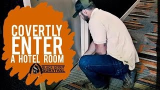 How to Covertly Enter a Hotel Room