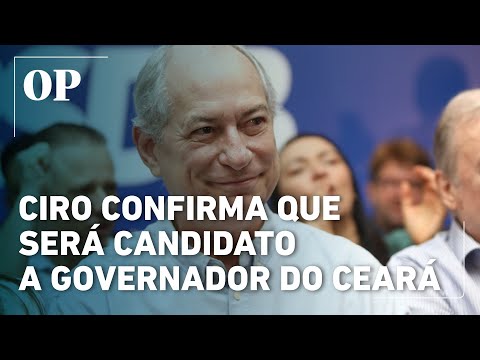 Ciro confirms he will be a candidate for governor of Ceará in 2026 for the PSDB party.