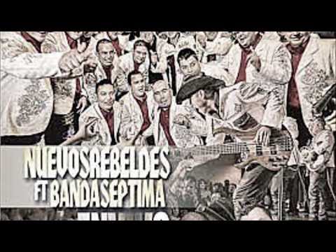 30 Cartas - Los Nuevos Rebeldes y La Septima Banda