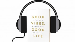 GOOD VIBES GOOD LIFE summary | Vex King’s book| Hindi audio book summary |