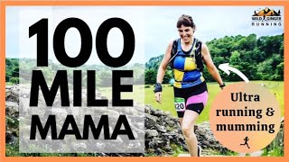 100 mile mama - how to juggle ultra running & mumming with personal trainer Melissa Mason