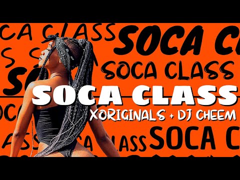 XOriginals x DJ Cheem - Soca Class | 2022 Soca | Official Visualizer