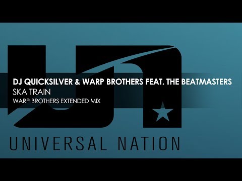 DJ Quicksilver & Warp Brothers featuring The Beatmasters - Ska Train (Warp Brothers Mix)