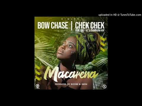 Bow Chase Ft. Chef 187 x Chanda Na Kay x Chekchek – Macarena (Prod By Ricore & Iqon)