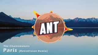 The Chainsmokers - Paris (RetroVision Remix) (Ant Intro 2017)