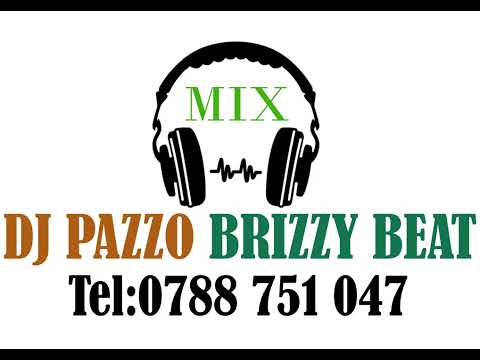 DJ PAZZO BRIZZY BEAT VOL 4 UMVA NOSTOP YAMURUMUNA WA DJ DIDDYMAN UKUN IKAZE